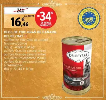 Intermarché BLOC DE FOIE GRAS DE CANARD DELPEYRAT offre