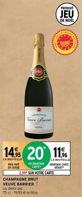 Intermarché CHAMPAGNE BRUT VEUVE BARRIER offre