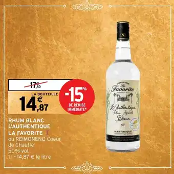 Intermarché RHUM BLANC L'AUTHENTIQUE LA FAVORITE offre