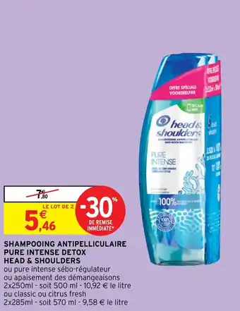 Intermarché SHAMPOOING ANTIPELLICULAIRE PURE INTENSE DETOX HEAD & SHOULDERS offre