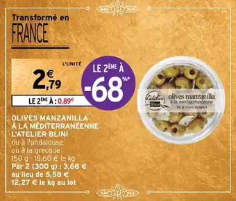 Intermarché OLIVES MANZANILLA À LA MÉDITERRANÉENNE L'ATELIER BLINI offre