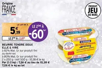 Intermarché BEURRE TENDRE DOUX ELLE & VIRE offre