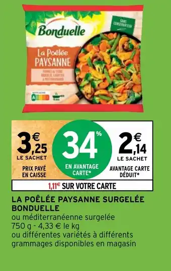 Intermarché LA POÊLÉE PAYSANNE SURGELÉE BONDUELLE offre