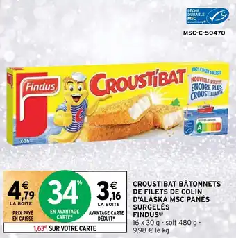 Intermarché CROUSTIBAT BÂTONNETS DE FILETS DE COLIN D'ALASKA MSC PANÉS SURGELÉS FINDUS offre