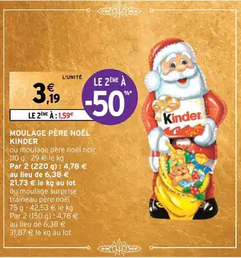Intermarché MOULAGE PÈRE NOËL KINDER offre