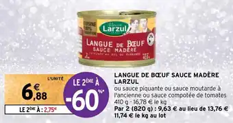 Intermarché LANGUE DE BŒUF SAUCE MADÈRE LARZUL offre