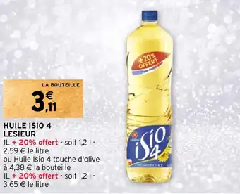 Intermarché HUILE ISIO 4 LESIEUR offre