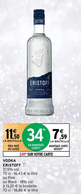 Intermarché VODKA ERISTOFF offre