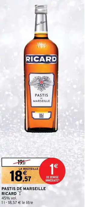 Intermarché PASTIS DE MARSEILLE RICARD offre