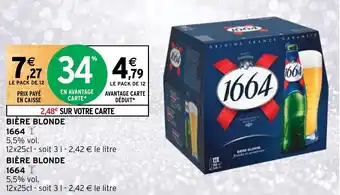 Intermarché BIÈRE BLONDE 1664 offre