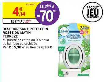 Intermarché DÉSODORISANT PETIT COIN ROSÉE DU MATIN FEBREZE offre