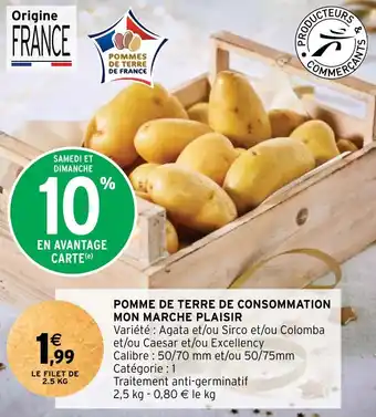 Intermarché POMME DE TERRE DE CONSOMMATION MON MARCHE PLAISIR offre