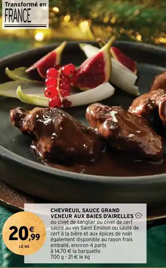 Intermarché CHEVREUIL SAUCE GRAND VENEUR AUX BAIES D'AIRELLES offre