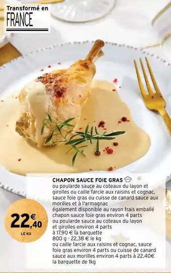 Intermarché CHAPON SAUCE FOIE GRAS offre