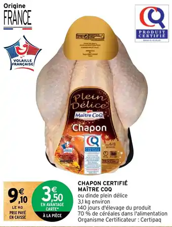 Intermarché CHAPON CERTIFIÉ MAÎTRE COQ offre