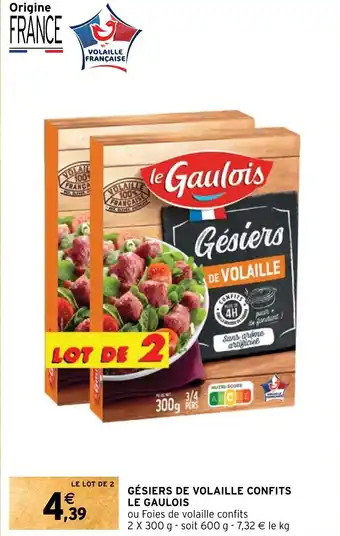 Intermarché GÉSIERS DE VOLAILLE CONFITS LE GAULOIS offre