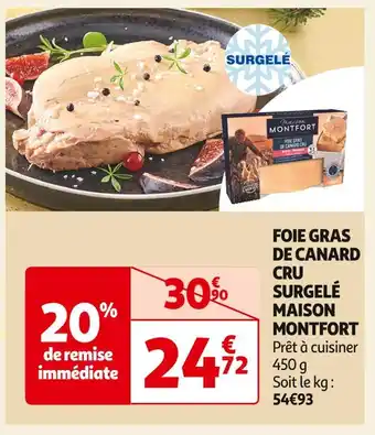 Auchan Supermarché Maison montfort foie gras de canard cru surgelé offre