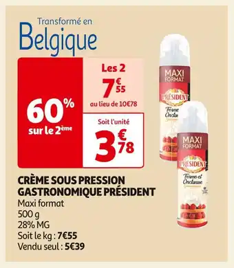 Auchan Supermarché Président crème sous pression gastronomique offre