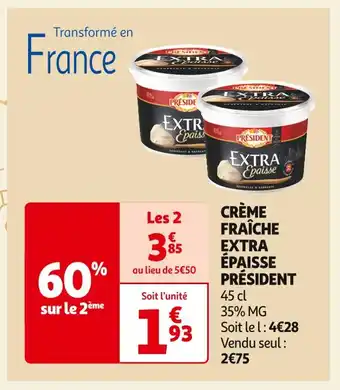 Auchan Supermarché Président crème fraîche extra épaisse offre