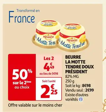 Auchan Supermarché Président beurre la motte tendre doux offre