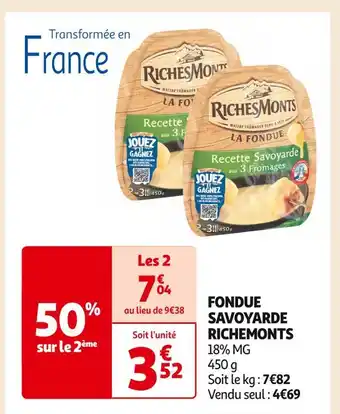 Auchan Supermarché Richemonts fondue savoyarde offre