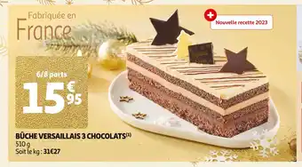 Auchan Supermarché Bûche versaillais 3 chocolats offre