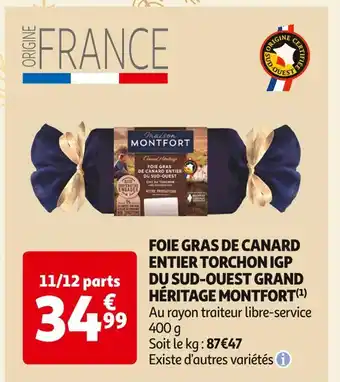 Auchan Supermarché Montfort foie gras de canard entier torchon igp du sud-ouest grand héritage offre