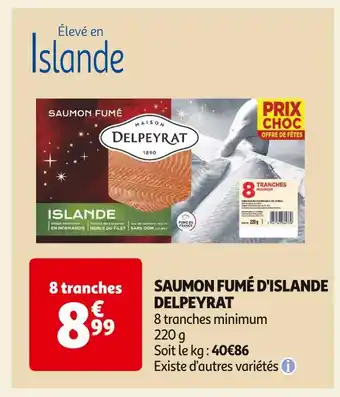 Auchan Supermarché Delpeyrat saumon fumé d'islande offre