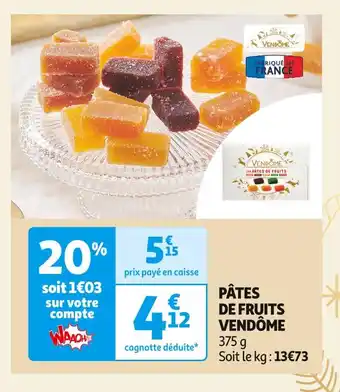 Auchan Supermarché Vendôme pâtes de fruits offre