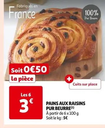 Auchan Supermarché Pains aux raisins pur beurre offre