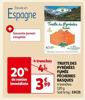 Auchan Supermarché Pêcheries basques truite des pyrénées fumée offre