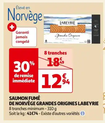 Auchan Supermarché Labeyrie saumon fumé de norvège grandes origines offre