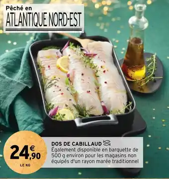 Intermarché DOS DE CABILLAUD offre