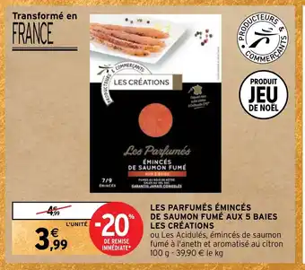 Intermarché LES PARFUMÉS ÉMINCÉS DE SAUMON FUMÉ AUX 5 BAIES LES CRÉATIONS offre