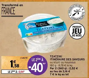 Intermarché TZATZIKI ITINÉRAIRE DES SAVEURS offre