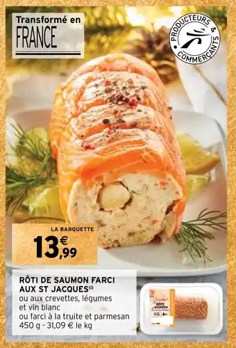 Intermarché RÔTI DE SAUMON FARCI AUX ST JACQUES(¹) offre
