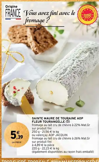 Intermarché SAINTE MAURE DE TOURAINE AOP FLEUR TOURANGELLE offre
