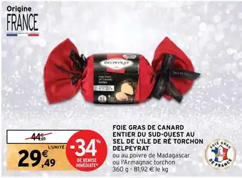 Intermarché FOIE GRAS DE CANARD ENTIER DU SUD-OUEST AU SEL DE L'ILE DE RÉ TORCHON DELPEYRAT offre