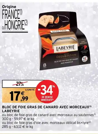 Intermarché BLOC DE FOIE GRAS DE CANARD AVEC MORCEAUX LABEYRIE offre