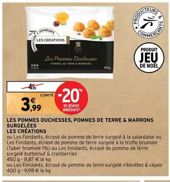 Intermarché Les Pommes Duchesses POMMES DE TERRE & MARRONS offre