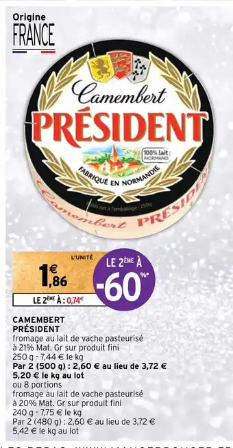 Intermarché Camembert PRESIDENT offre
