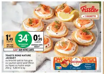 Intermarché TOASTS ROND NATURE JACQUET offre