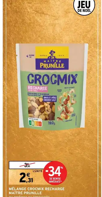 Intermarché MÉLANGE CROCMIX RECHARGE MAÎTRE PRUNILLE offre