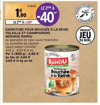 Intermarché GARNITURE POUR BOUCHÉE À LA REINE VOLAILLE ET CHAMPIGNONS MONIQUE RANOU offre