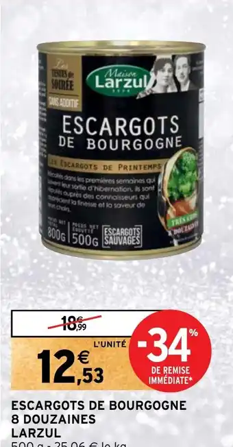 Intermarché ESCARGOTS DE B 8 DOUZAINES LARZUL OURGOGNE offre