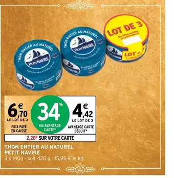 Intermarché THON ENTIER AU NATUREL PETIT NAVIRE offre