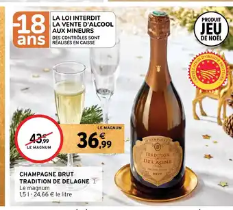 Intermarché CHAMPAGNE BRUT TRADITION DE DELAGNE offre