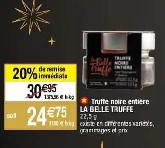 Migros Truffe noire entière LA BELLE TRUFFE offre