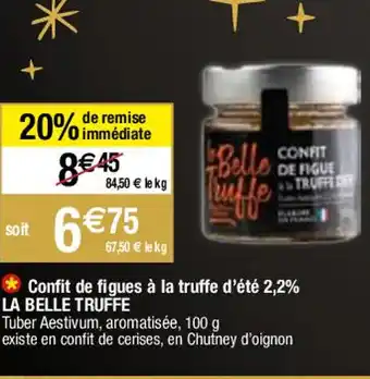 Migros Confit de figues à la truffe d'été 2,2% LA BELLE TRUFFE offre