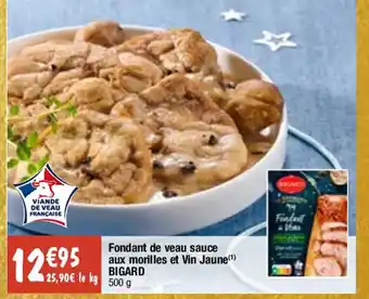 Migros Fondant de veau sauce aux morilles et Vin Jaune BIGARD offre